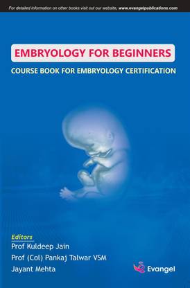 Embryology For Beginners (Course Book for Embryology Certification)