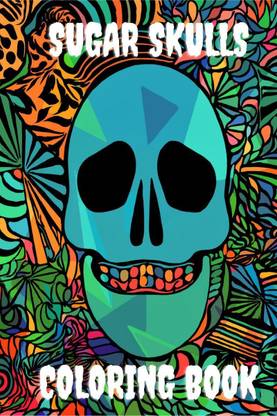 Sugar Skulls Coloring Book