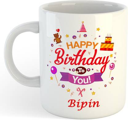Vrantikar New Happy Birthday Bipin Printed Coffee , Bipin Name , Best Gift For Sister, Friend ,Girlfriend ,Mother Happy Birthday Ceramic Coffee Mug