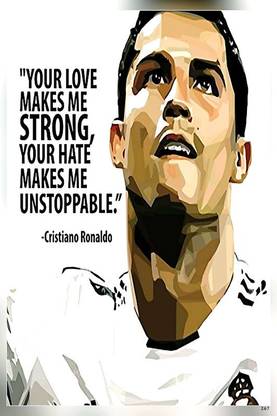 Cristiano Ronaldo Your Love Make Me Strong. Matte Finish Poster Paper Print