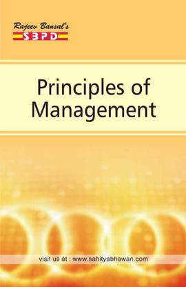 Principles Of Management ( For B.B.A 1st Year Latest Edition)