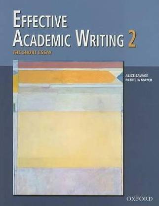 Effective Academic Writing: Short Essay v. 2