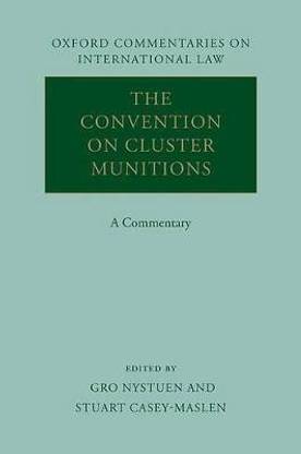 The Convention on Cluster Munitions