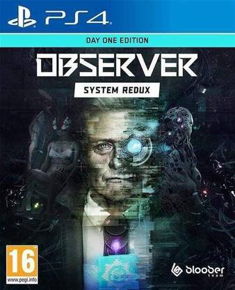 Observer : System Redux (Day One Edition)