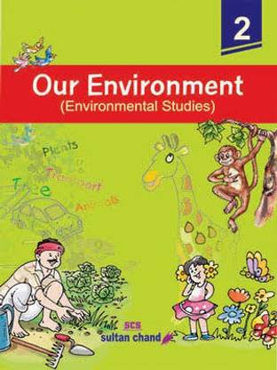 Sultan Chand Our Environment Class 2 (Environmental Studies)
