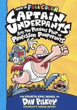 Captain Underpants and the Perilous Plot of Professor Poopypants (Color Edition)