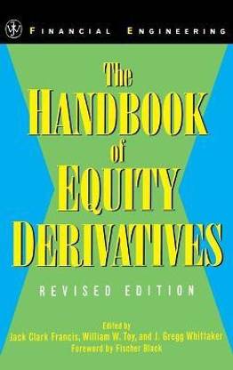 The Handbook of Equity Derivatives