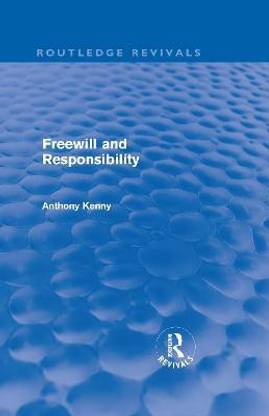Freewill and Responsibility