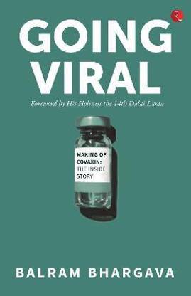 Going Viral, The making Of Covaxin