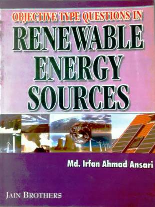 Objective Type Questions in Renewable Energy Sources 2nd Edition,2021 Edition