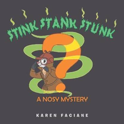 Stink Stank Stunk