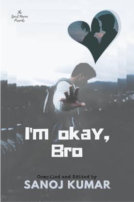 I'm Okay, Bro