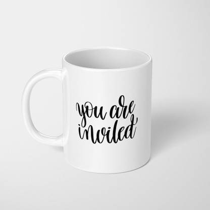 HOPE4DOPE You Are inviled Ceramic Coffee Mug
