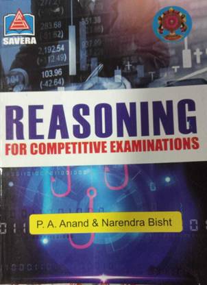 Reasoning For Competitive Examinations- By Narendra Bisht, P.a.Anand