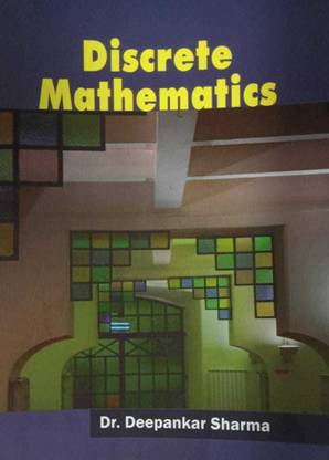 DISCRETE MATHEMATICS [paperback] Sharma [Jan 01, 2011]…