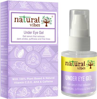 Natural Vibes Under Eye Gel Serum - Reduces Dark Circles & Puffiness, Brightens skin, Inflused with Vitamin C, D, E, AHA