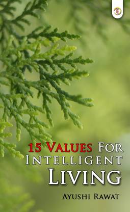 15 VALUES FOR INTELLIGENT LIVING