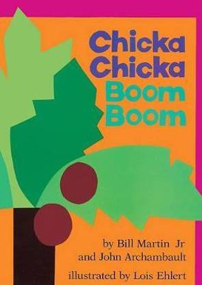 Chicka Chicka Boom Boom