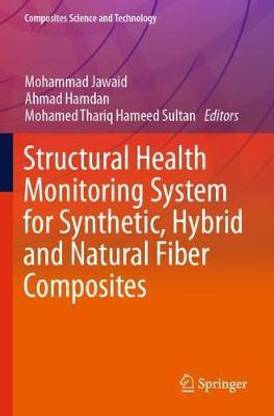 Structural Health Monitoring System for Synthetic, Hybrid and Natural Fiber Composites