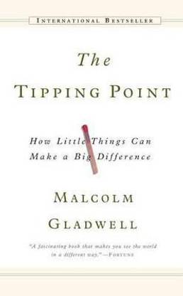 The Tipping Point: How Little Things Can Make a Big Difference