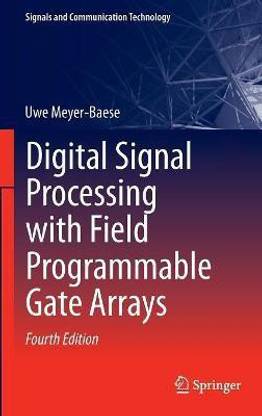 Digital Signal Processing with Field Programmable Gate Arrays