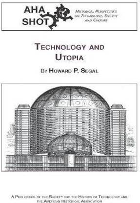 Technology and Utopia