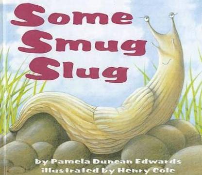 Some Smug Slug