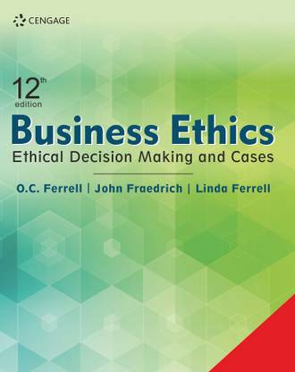 Business Ethics Twelfth Edition