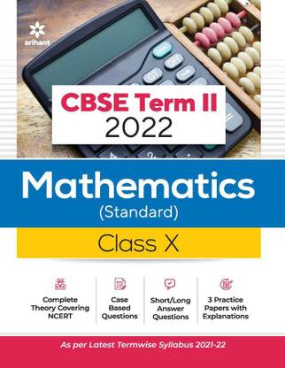 Arihant CBSE Mathematics (Standard) Term 2 Class 10 for 2022 Exam (Cover Theory and MCQs)