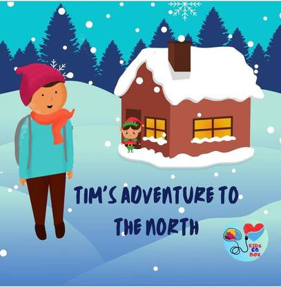 Tim's Adventure to the North