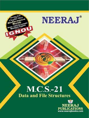 MCS-21 Data and File Structures, IGNOU Help Book.
