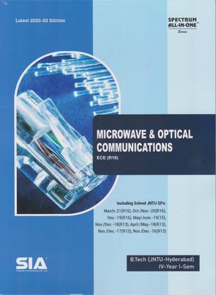 Microwave & Optical Communication,B.Tech IV-Year I-Sem (ECE)R18 (JNTU-Hyderabad) Latest 2021-22 Edition