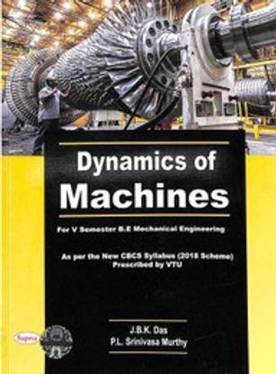 Dynamics Of Machines For 5 Sem Be Mechanical Engineering : Vtu