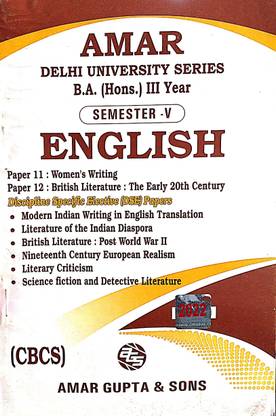 Amar Delhi University BA Hons 3rd Year English Semester 5 (Women Writing & British Literature The Early 20th Century) Paper 11 & 12 Applicable For Student Registered With SOL & Regular & NCWEB Previous Years Papers Based On CBCS