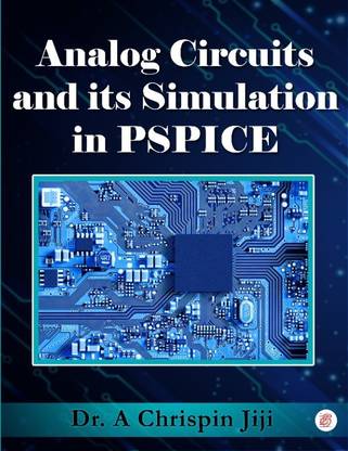 Analog Circuits and its Simulation in PSPICE