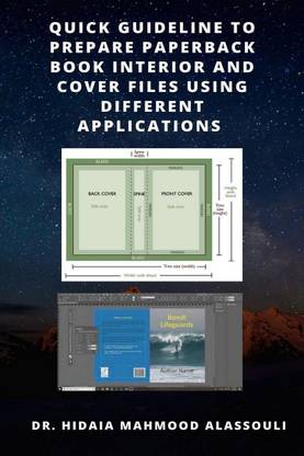 Quick Guideline to Prepare Paperback Book Interior and Cover Files Using Different Applications