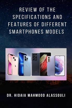 Review of the Specifications and Features of Different Smartphones Models