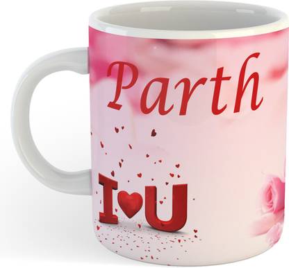 ADN21 All Day New Printed Premium I Love You Parth Ceramic Coffee , Best Gift For Parth etc. Ceramic Coffee Mug