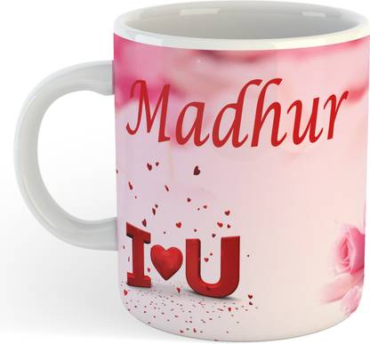 ADN21 All Day New Printed Premium I Love You Madhur Ceramic Coffee , Best Gift For Madhur etc. Ceramic Coffee Mug