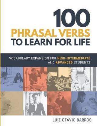 100 Phrasal Verbs to Learn for Life