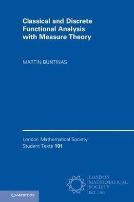 Classical and Discrete Functional Analysis with Measure Theory