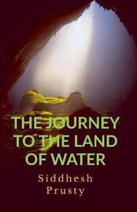 The Journey to the Land of Water