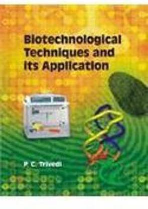 Biotechnological Techniques and Its Applications