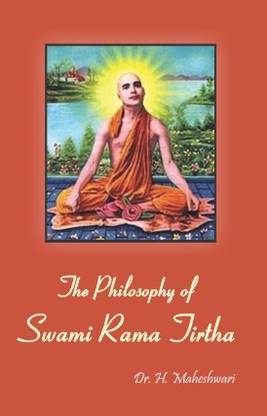 The Philosophy of Swami Rama Tirtha