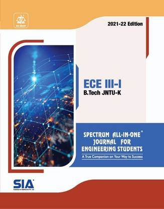 B.Tech III-Year I-Sem (ECE) Spectrum ALL-IN-ONE Journal, JNTU-Kakinada, Low Price 2021-22 Edition