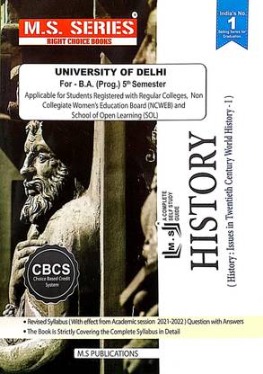 MS Series Delhi University BA Prog 3rd Year History (Issues In Twentieth Century World History 1) Guide 5th Semester Based On CBCS - (SOL & Regular & NCWEB)