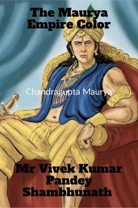 The Maurya Empire Color