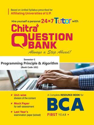Chitra Question Bank For BCA Programming Principle & Algorithm - First Year (1 Semester)