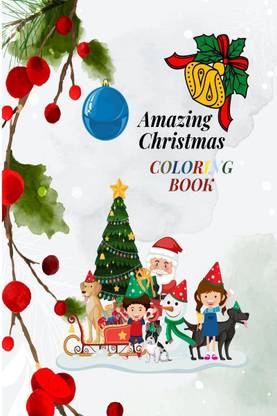 Amazing Christmas Coloring Book