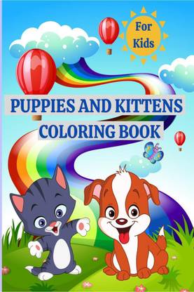 Puppies and Kittens Coloring Book for Kids